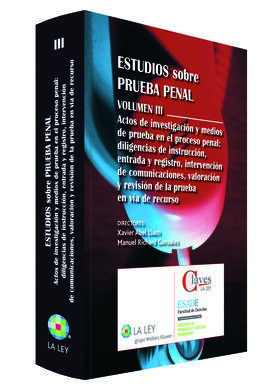 ESTUDIOS SOBRE PRUEBA PENAL. VOL. III: PACTOS DE INVESTIGACIÓN Y MEDIOS DE PRUEBA EN EL PROCESO ...