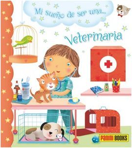 MI SUEÑO DE SER UNA... VETERINARIA