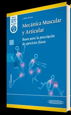 MECANICA MUSCULAR Y ARTICULAR. BASES PARA LA PRESCRIPCION DE EJERCICIOS FISICOS