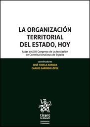 LA ORGANIZACIÓN TERRITORIAL DEL ESTADO, HOY