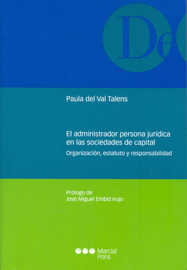 EL ADMINISTRADOR PERSONA JURÍDICA EN LAS SOCIEDADES DE CAPITAL