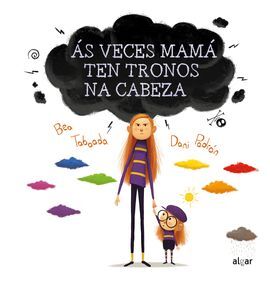 AS VECES MAMA TEN TRONOS NA CABEZA