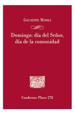 DOMINGO: DÍA DEL SEÑOR, DÍA DE LA COMUNIDAD