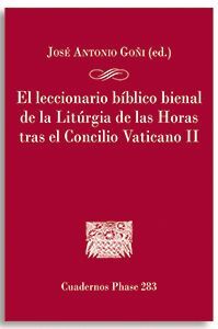 EL LECCIONARIO BÍBLICO BIENAL DE LA LITURGIA DE LAS HORAS TRAS EL CONCILIO VATICANO II