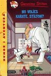 NO VOLIES KARATE, STILTON?