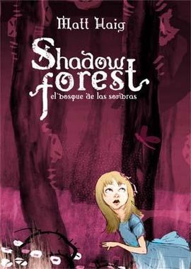 SHADOW FOREST. EL BOSQUE DE LAS SOMBRAS