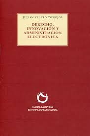 DERECHO, INNOVACIÓN Y ADMINISTRACIÓN ELECTRÓNICA