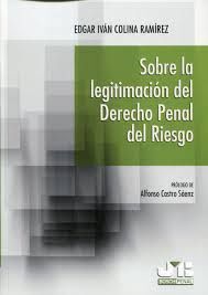 SOBRE LA LEGITIMACIÓN DEL DERECHO PENAL DEL RIESGO