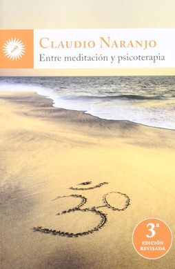 ENTRE MEDITACION Y PSICOTERAPIA (NUEVA ED.)