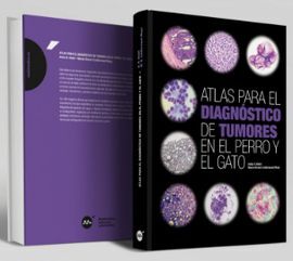 ATLAS PARA EL DIAGNÓSTICO DE TUMORES EN EL PERRO Y EL GATO