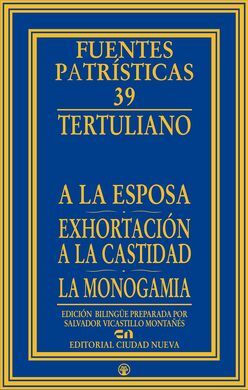 A LA ESPOSA - EXHORTACIÓN A LA CASTIDAD - LA MONOGAMIA