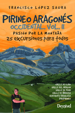 PIRINEO ARAGONÉS OCCIDENTAL VOL. II. PASIÓN POR LA MONTAÑA