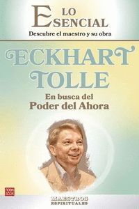 ECKHART TOLLE: EN BUSCA DEL PODER DEL AHORA