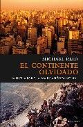 EL CONTINENTE OLVIDADO. LA BATALLA POR EL ALMA DE AMÉRICA LATINA