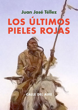 ULTIMOS PIELES ROJAS, LOS